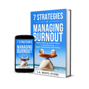 7 Strategies of Managing Burnout